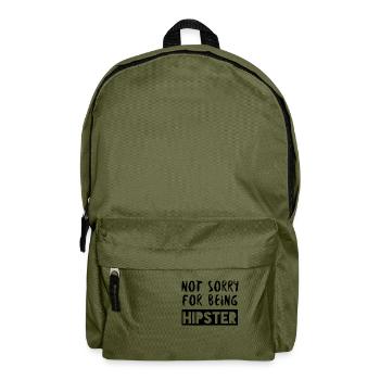 Hipster: Not sorry for being Hipster - Rucksack - Olivgrün - Vorne