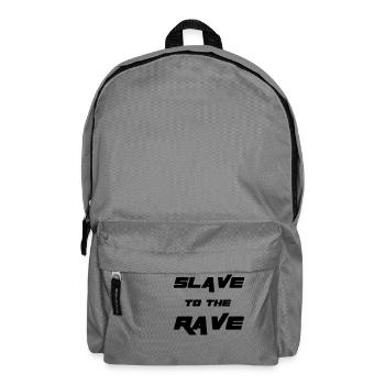 Slave To The Rave - Backpack - elephant grey - Front