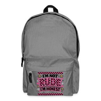 Not Rude I'm Honest – You're Just Sensitive - Backpack - elephant grey - Front