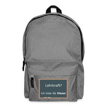 Lehrkraft? Ich habe die Klasse! - Rucksack - Mittelgrau - Vorne