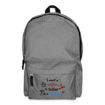 I Want a Coffee, a Tattoo and a Vacation - Rucksack - Mittelgrau - Vorne