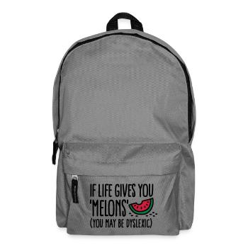 If live gives you melons, you may be dyslexic - Backpack - elephant grey - Front