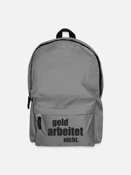 Geld arbeitet nicht. - Rucksack - Mittelgrau