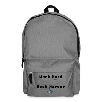 Work Hard Dock Harder - Backpack - elephant grey - Front