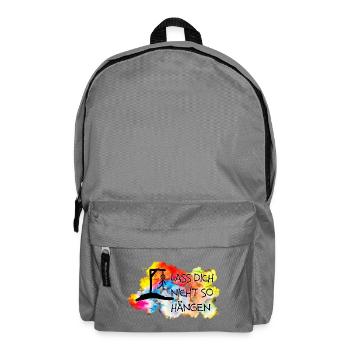 Lass Dich nicht so hängen.... - Rucksack - Mittelgrau - Vorne