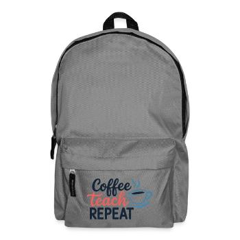 Coffee Teach Repeat Motivational - Backpack - elephant grey - Front