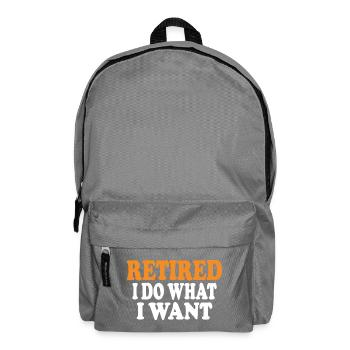 Im Ruhestand Ich mache, was ich will Lustiges Ruhestandsgeschenk - Rucksack - Mittelgrau - Vorne