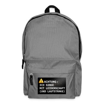 Achtung: Ich singe mit Leidenschaft - Rucksack - Mittelgrau - Vorne