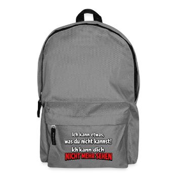 Ich kann dich nicht mehr sehen – frecher Spruch - Rucksack - Mittelgrau - Vorne