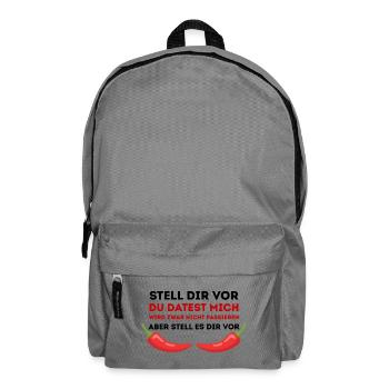 Chili-Humor Du datest mich nicht - Rucksack - Mittelgrau - Vorne
