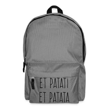Et patati et patata - Humour Bavard - Sac à dos - gris éléphant - Devant