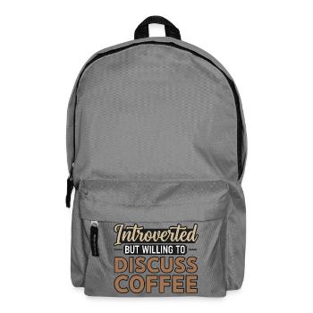 Introvertiert, aber bereit, über Kaffee zu sprechen - Rucksack - Mittelgrau - Vorne