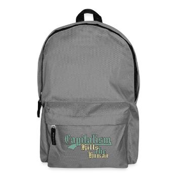 Capitalism Kills the Human - Backpack - elephant grey - Front