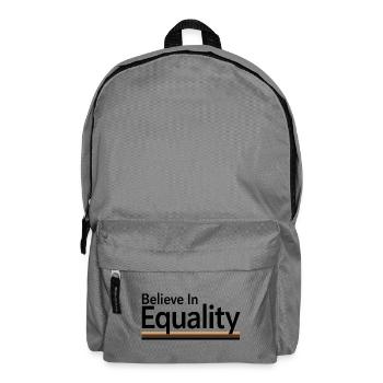 Believe In Equality Statement Gleichberechtigung - Backpack - elephant grey - Front