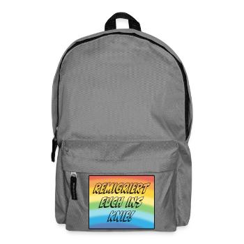Remigriert Euch Ins Knie! - Rucksack - Mittelgrau - Vorne