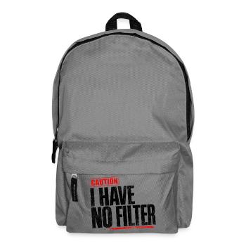 Attention : je n’ai pas de filtre sarcasme ironie humour - Sac à dos - gris éléphant - Devant