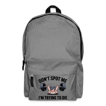 Don't spot me, I'm trying to die - Funny Gym Cat - Backpack - elephant grey - Front