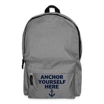 Anchor Yourself Here Anker Statement Achtsamkeit - Rucksack - Mittelgrau - Vorne