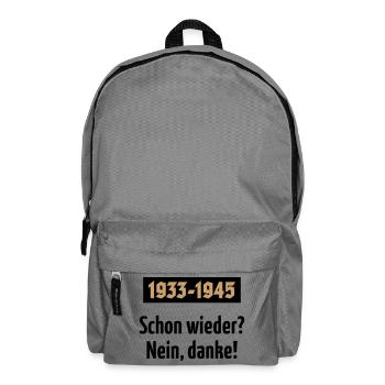 1933-1945 – Schon Wieder? Nein, Danke! (POS 2C) - Rucksack - Mittelgrau - Vorne
