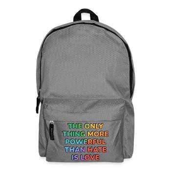 La seule chose plus puissante que la haine, c’est l’amour – - Sac à dos - gris éléphant - Devant