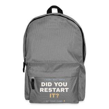 Did you restart it? – IT-Support Shirt - Rucksack - Mittelgrau - Vorne
