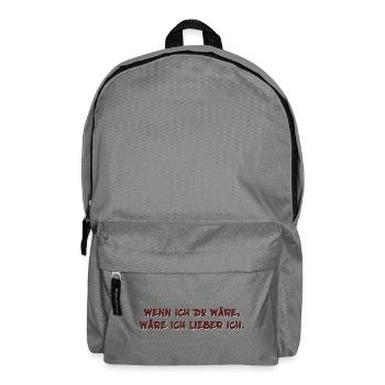 Wenn ich Du wäre … - Rucksack - Mittelgrau - Vorne