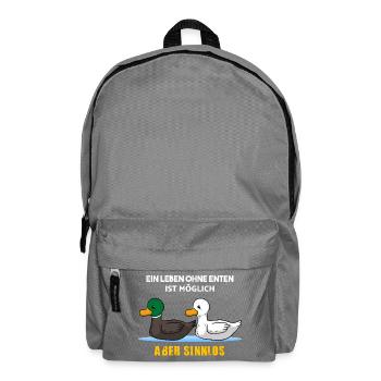 Ein Leben ohne Enten ist möglich aber sinnlos - Rucksack - Mittelgrau - Vorne