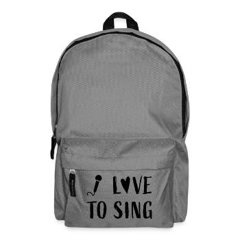 I love to sing - Music Musician Singer - Backpack - elephant grey - Front
