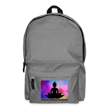 Meditation is bringing the mind home - Backpack - elephant grey - Front