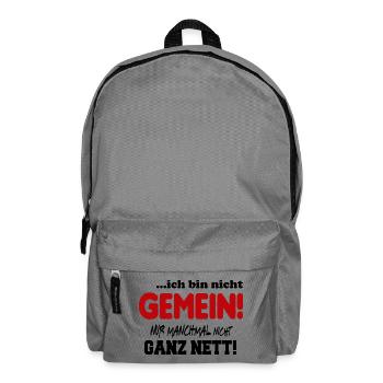 Nicht gemein Ganz nett Fies Unfreundlich Sprüche - Rucksack - Mittelgrau - Vorne