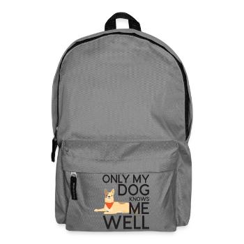 Only My Dog Knows Me Well - Backpack - elephant grey - Front