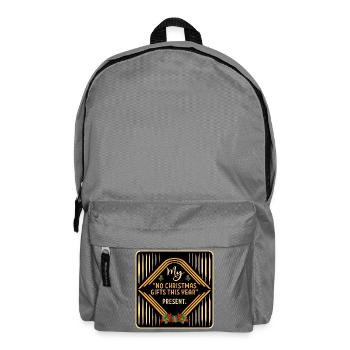 NO CHRISTMAS GIFTS THIS YEAR - FUNNY QUOTE - Backpack - elephant grey - Front