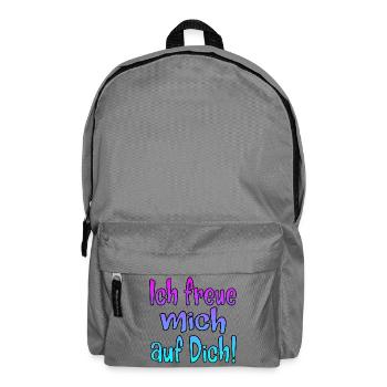 Ich freue mich auf Dich - SPRÜCHE - Rucksack - Mittelgrau - Vorne