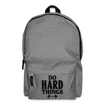 Do Hard Things Fitness Motivation Gym Saying - Backpack - elephant grey - Front
