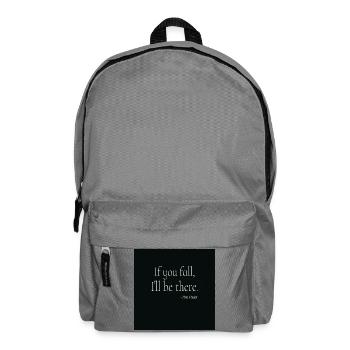 If You Fall Typography Poster Design - Backpack - elephant grey - Front