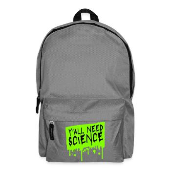 Y'all Need Science Lustig Wissenschaft Nerd Spruch - Rucksack - Mittelgrau - Vorne