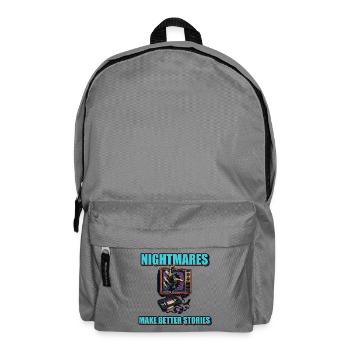 Nightmares Make Better Stories - Backpack - elephant grey - Front