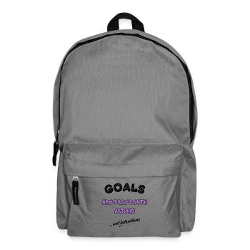 Goals Are Filled With Actions–Motivational Design - Backpack - elephant grey - Front