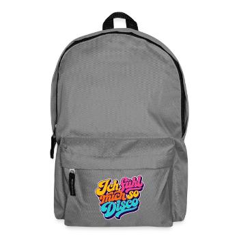 Ich fühl mich so Disco! - Rucksack - Mittelgrau - Vorne