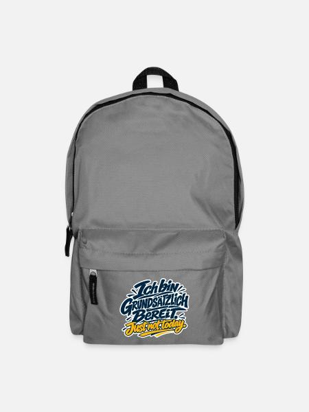 Grundsätzlich Bereit - Just not today - Rucksack - Mittelgrau