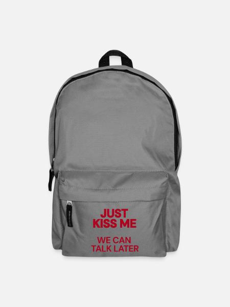 010, küss mich einfach. Wir können später reden. - Rucksack - Mittelgrau