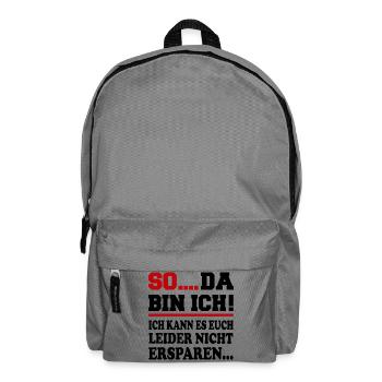 Da bin ich Ich bin da Sprüche Mann Frau Büro - Rucksack - Mittelgrau - Vorne