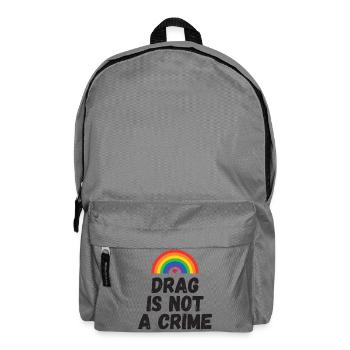 Drag ist kein Verbrechen - Rucksack - Mittelgrau - Vorne