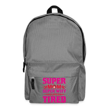 Super Maman Super Femme Super Fatiguée Chemise drôle - Sac à dos - gris éléphant - Devant