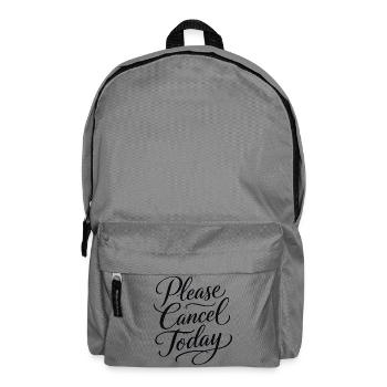 Sarkasmus Bitte heute absagen Lustige Frauen - Rucksack - Mittelgrau - Vorne