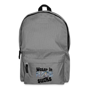 Water in plastic is annoying - Backpack - elephant grey - Front