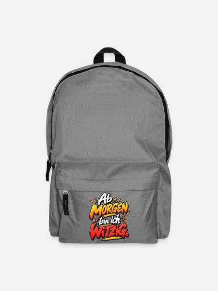 Ab Morgen bin ich Witzig - Rucksack - Mittelgrau