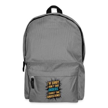 Funny Sarcastic Quote Attitude Comic Style Humor - Backpack - elephant grey - Front