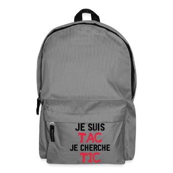 Je Suis TAC Je Cherche TIC - Sac à dos - gris éléphant - Devant