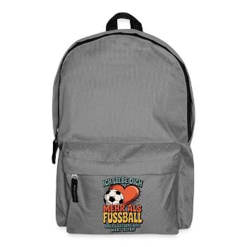 Ich Liebe Dich Mehr Als Fußball - Rucksack - Mittelgrau - Vorne